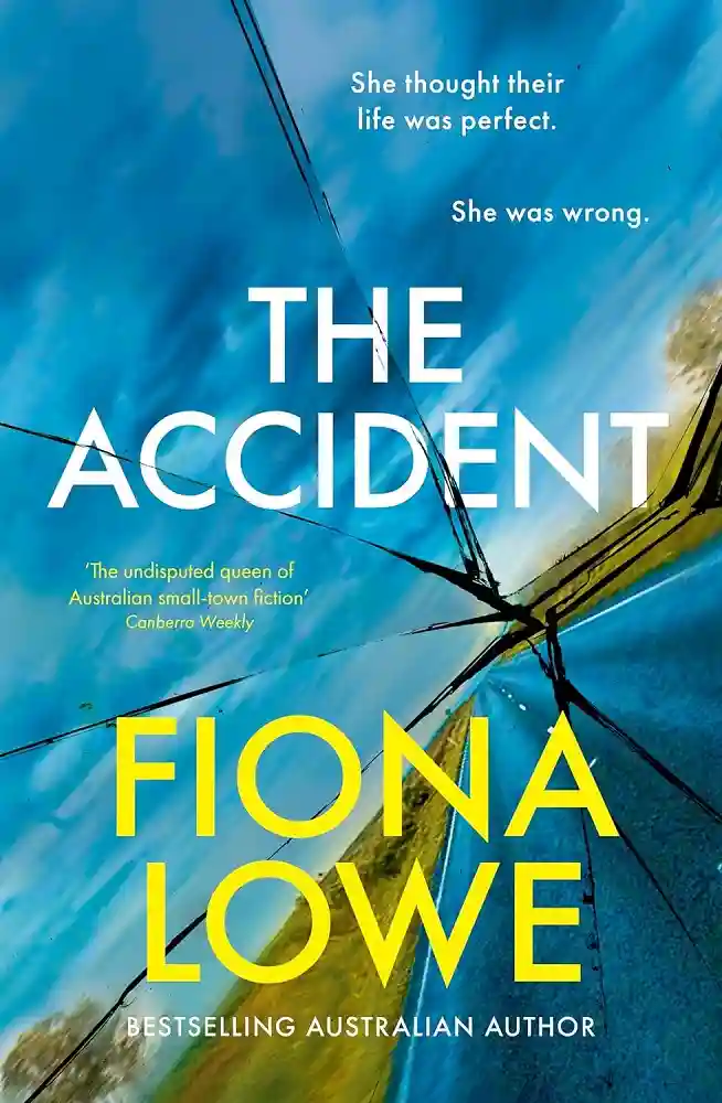 Cover of The Accident, by Fiona Lowe.