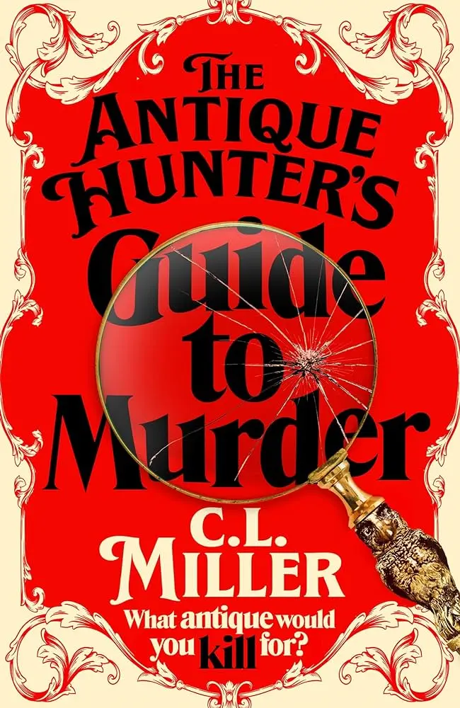 Cover of The Antique Hunter's Guide to Murder, by C.L. Miller.