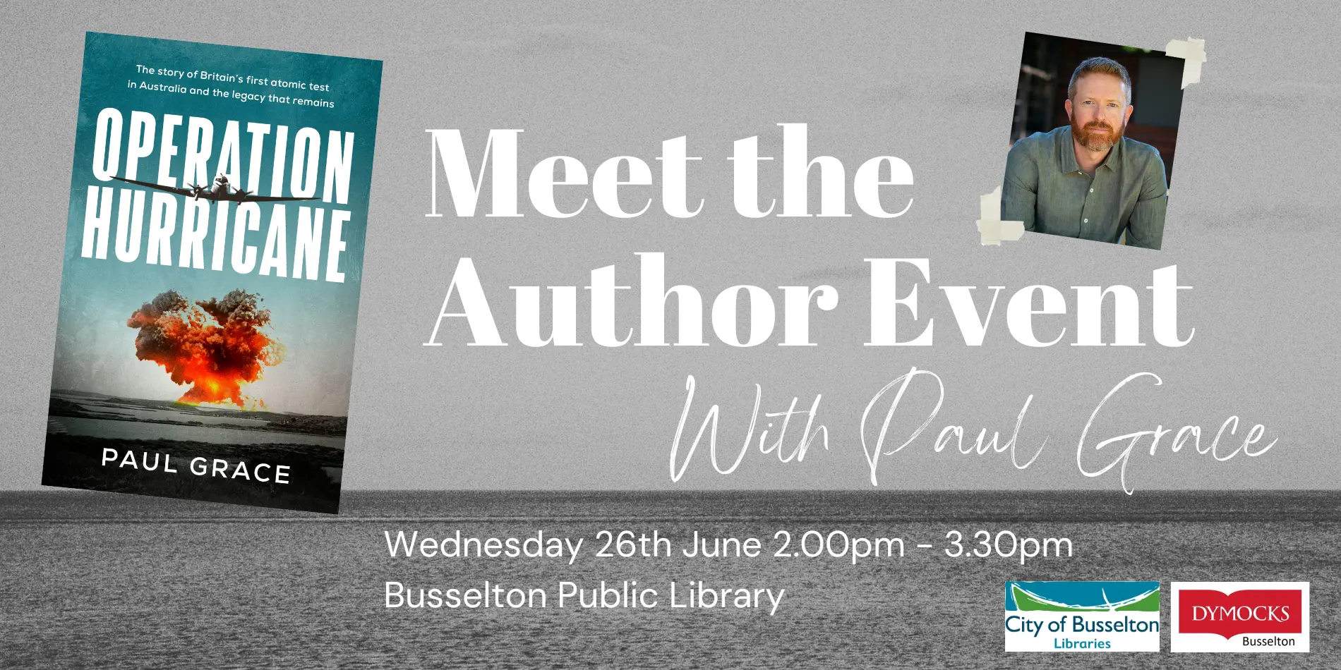 Meet author Paul Grace at Busselton Library on Wednesday 26th June, 2pm-3:30pm.