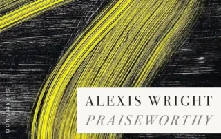 Cover of Praiseworthy, by Alexis Wright.