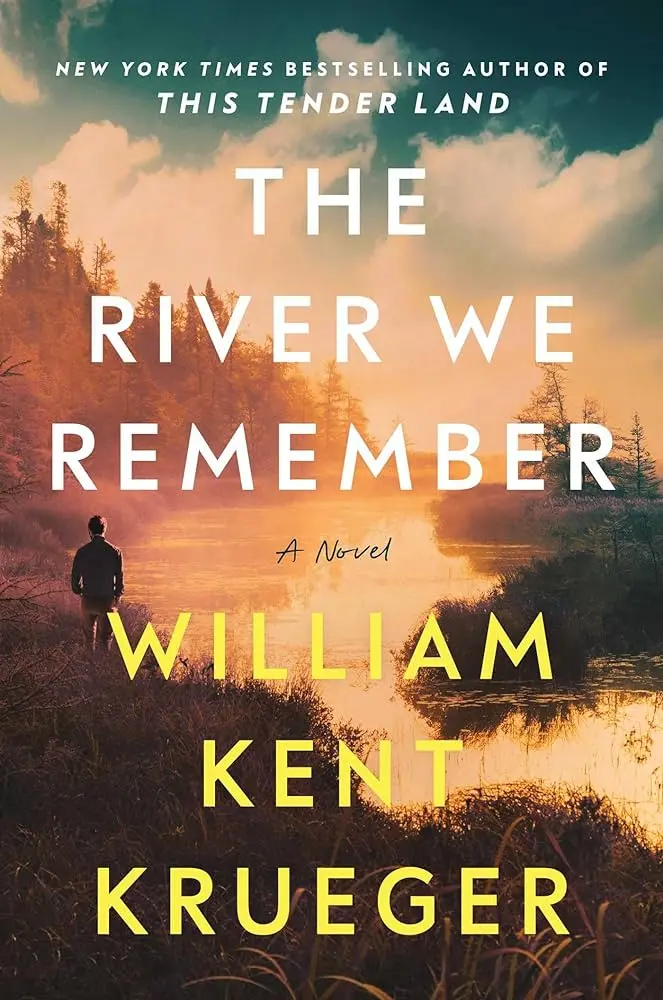 Cover of The River we Remember, by William Kent Krueger.