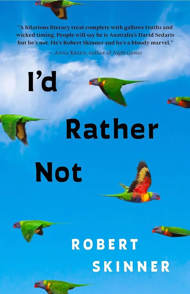 Cover of I'd Rather Not, by Robert Skinner.