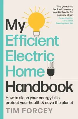 Cover of My Efficient Electric Home Handbook, by Tim Forcey.