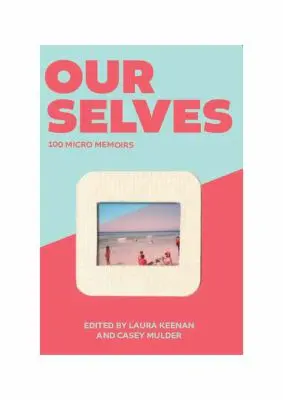 Cover of Ourselves, edited by Laura Keenan and Casey Mulder.