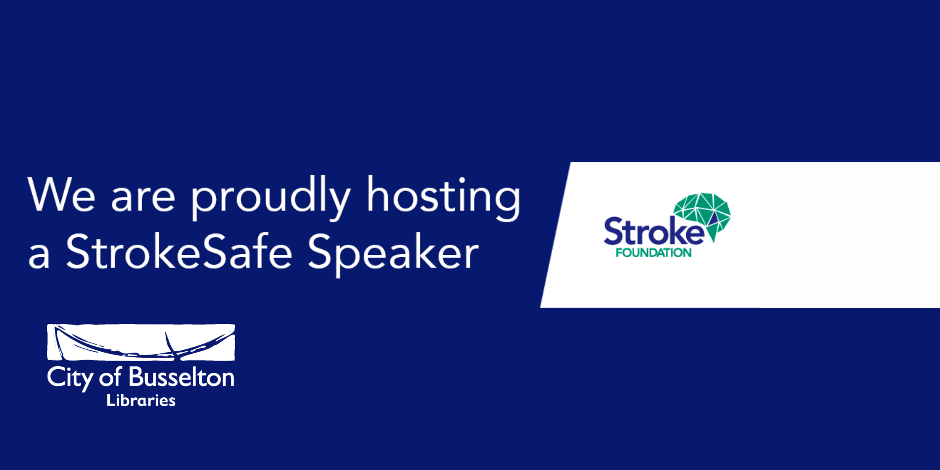 Stroke Safe Talk being held in the Busselton and Dunsborough Libraries in August