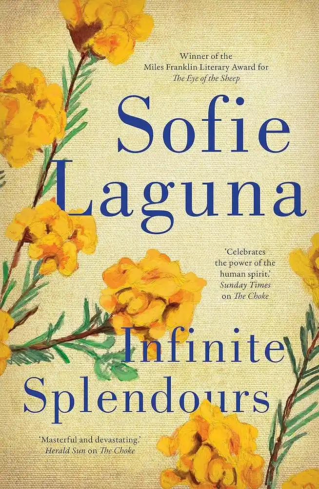 Cover of Infinite Splendours, by Sofie Laguna.