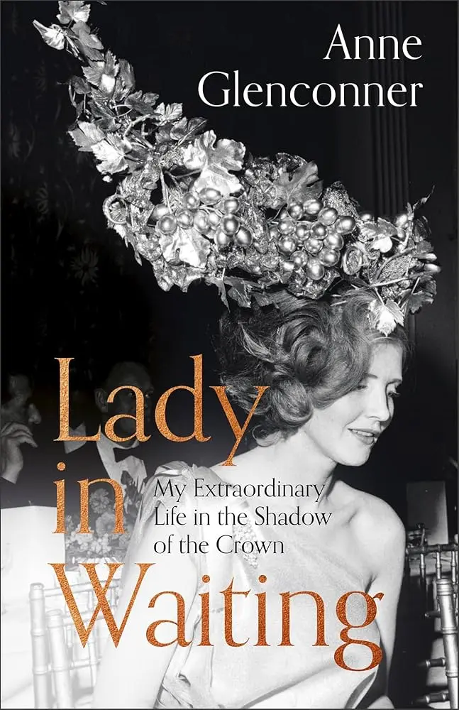 Cover of Lady in Waiting, by Anne Glenconner.