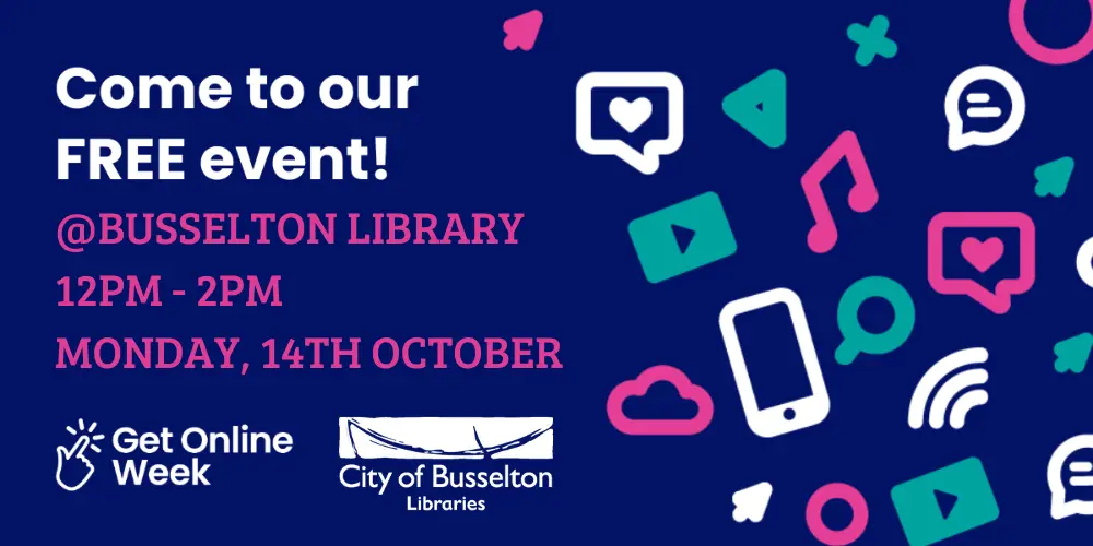 Get online week is happening in October. We will be holding a free lunch and workshop at the Busselton Library on the 14th of October at 12pm