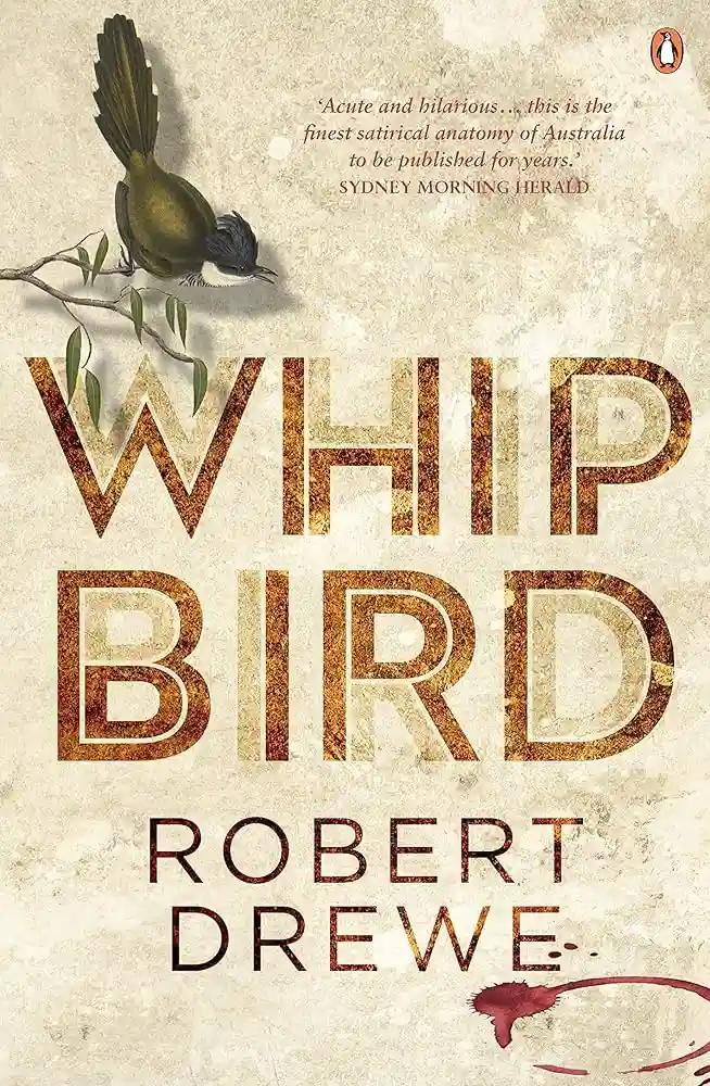 Cover of Whipbird, by Robert Drewe.