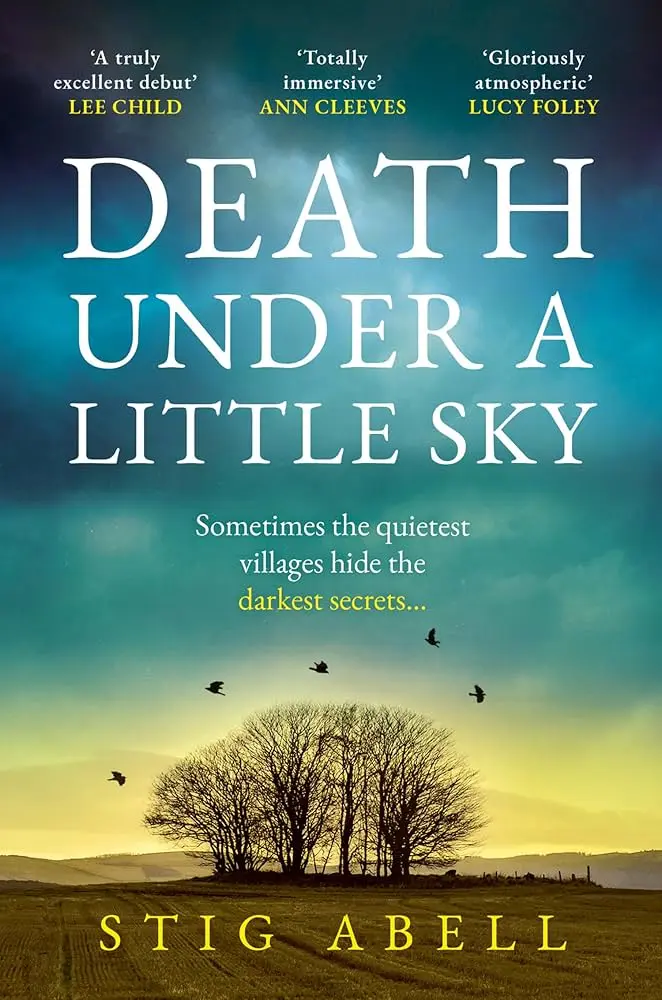 Cover of Death Under a Little Sky, by Stig Abell.