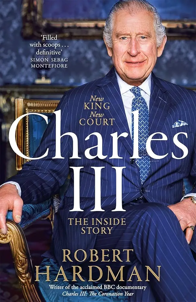 Cover of Charles III, by Robert Hardman.