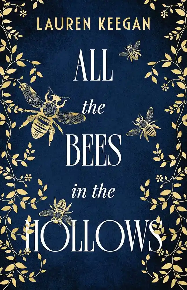 Cover of All the Bees in the Hollows, by Laura Keegan.