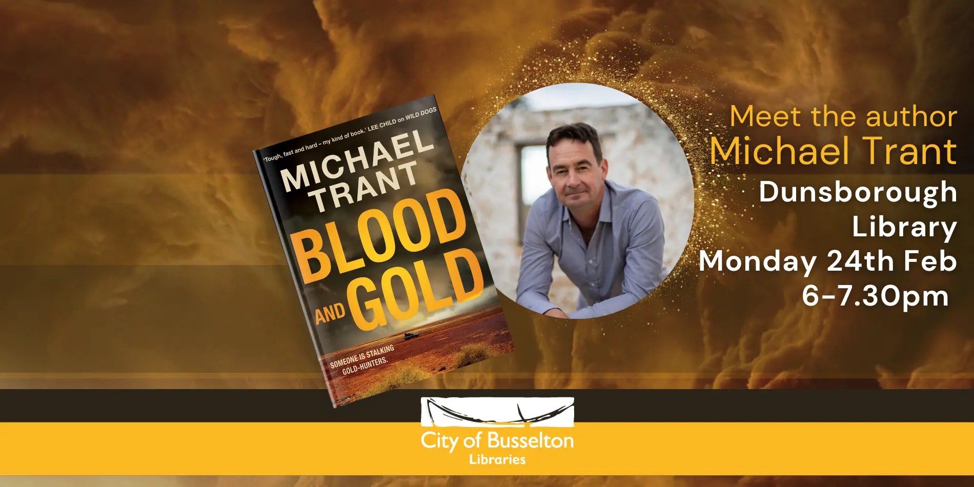 Author Michael Trant will be visiting the Dunsborough Library in February to promote his new book Blood and Gold