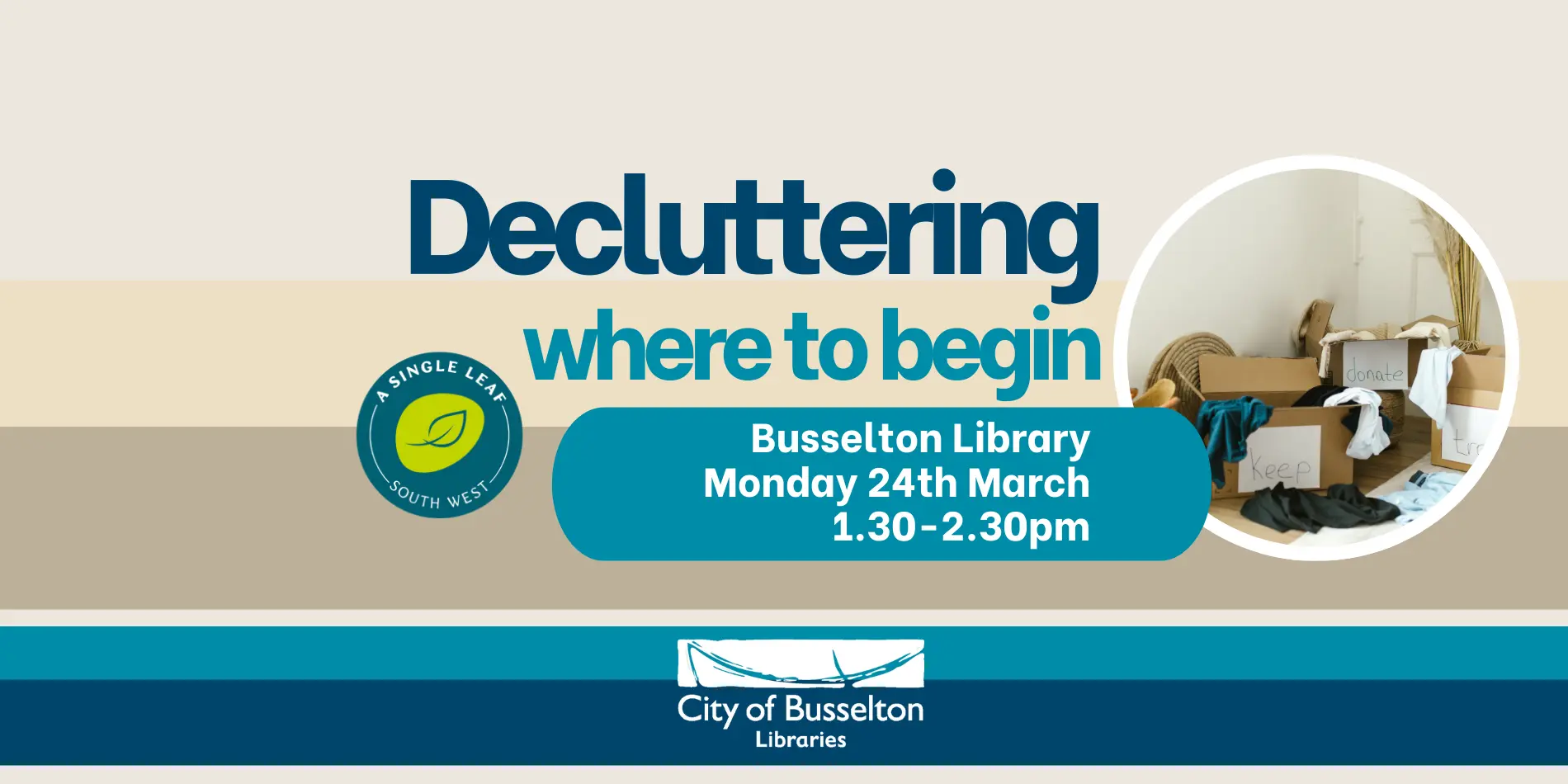 Decluttering Workshop will be held at the Busselton Library in March 2025